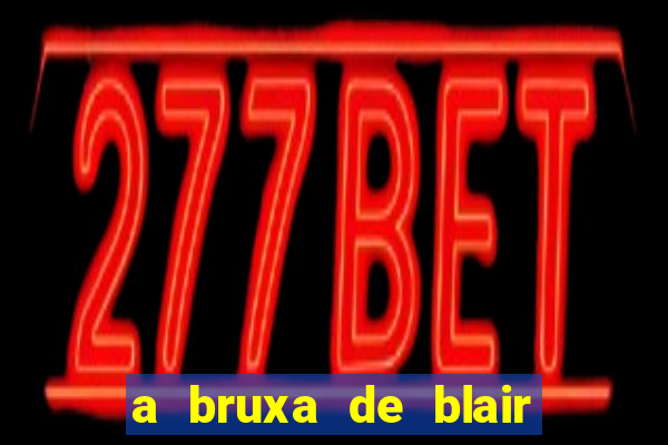 a bruxa de blair filme completo dublado