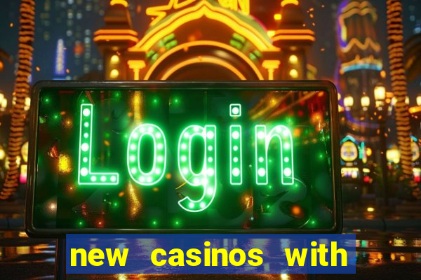 new casinos with no deposit bonuses