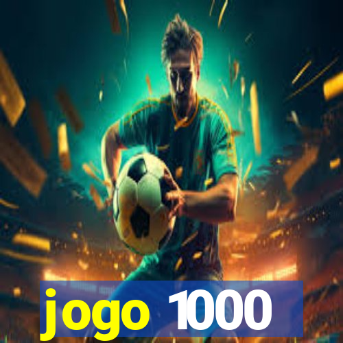 jogo 1000