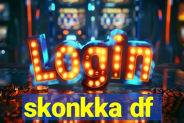 skonkka df