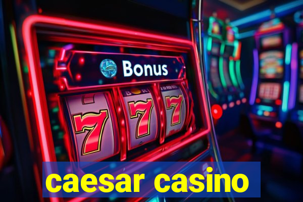 caesar casino