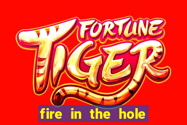 fire in the hole demo slot