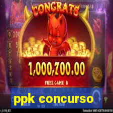 ppk concurso