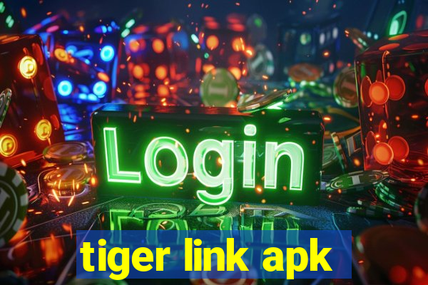 tiger link apk