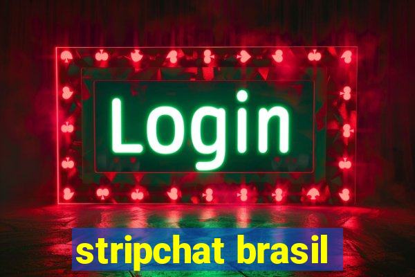 stripchat brasil