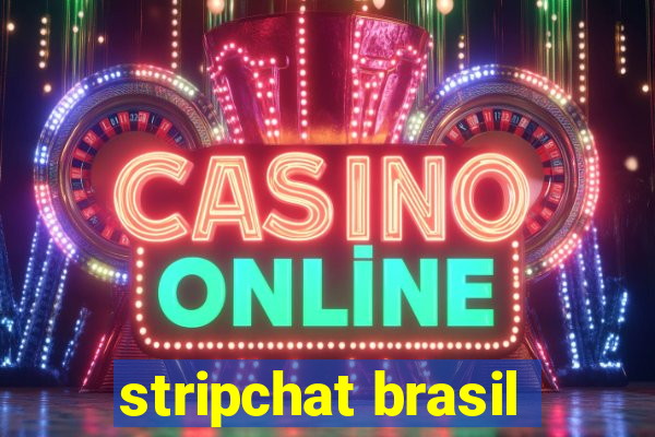 stripchat brasil