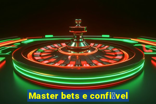 Master bets e confi谩vel