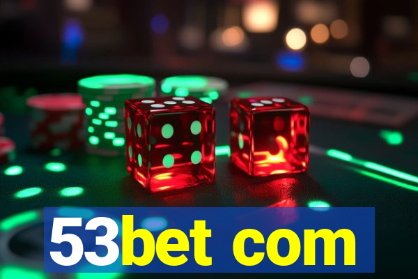 53bet com