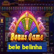 bele belinha