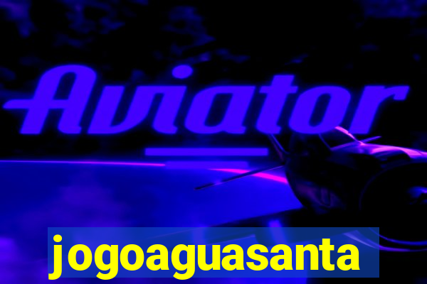 jogoaguasanta