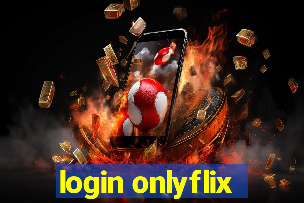 login onlyflix