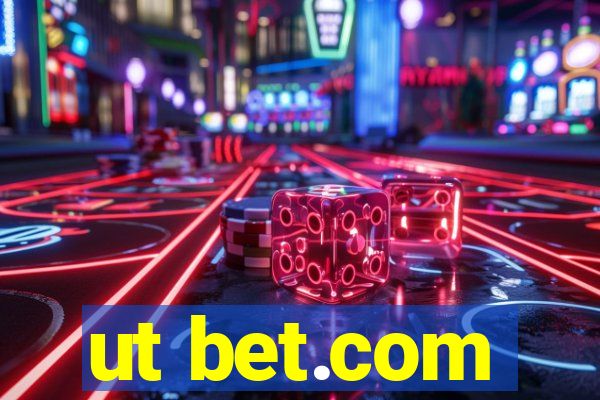 ut bet.com