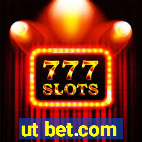 ut bet.com