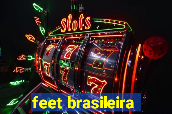 feet brasileira