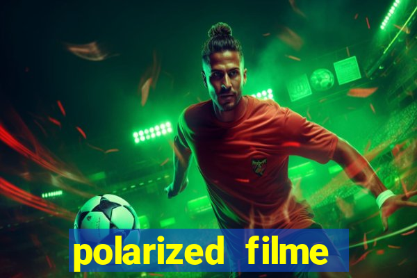 polarized filme completo dublado