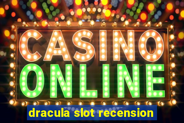 dracula slot recension