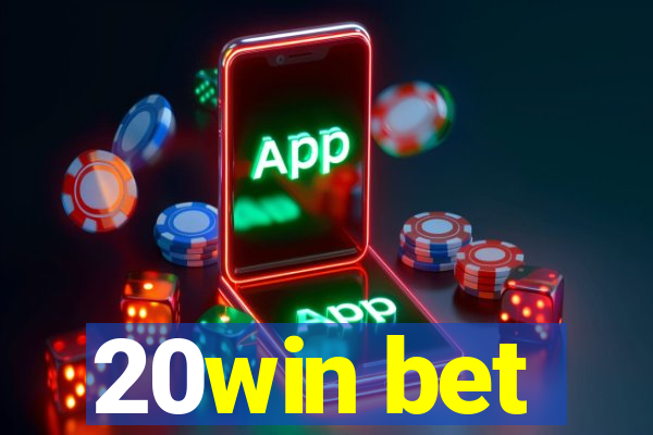 20win bet