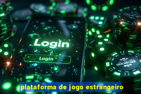 plataforma de jogo estrangeiro