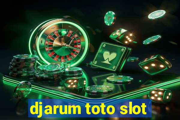 djarum toto slot