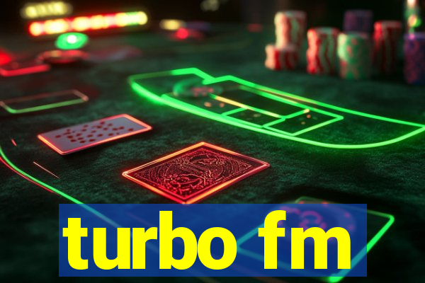 turbo fm