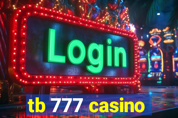 tb 777 casino