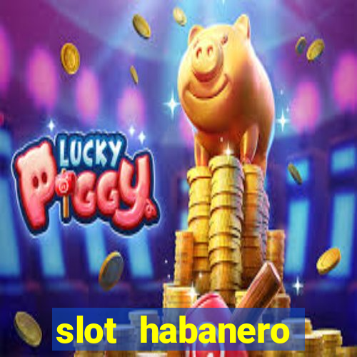 slot habanero gampang menang