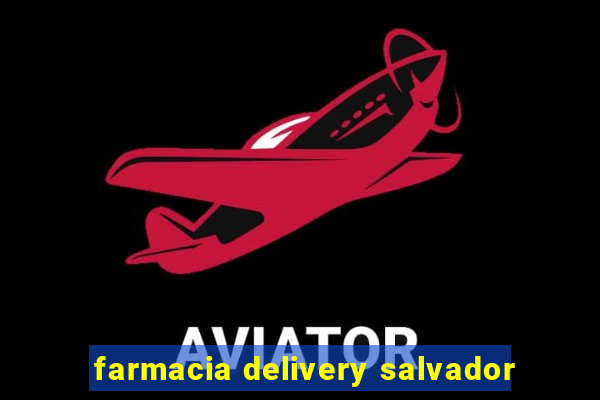 farmacia delivery salvador