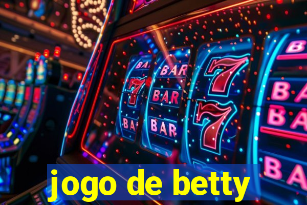 jogo de betty