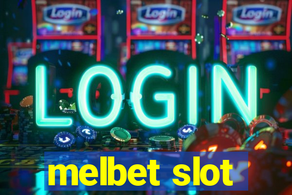 melbet slot