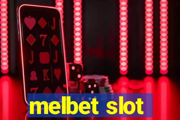 melbet slot