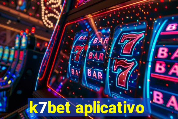 k7bet aplicativo