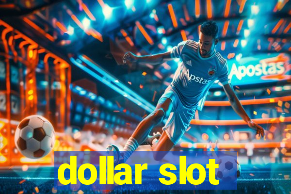 dollar slot