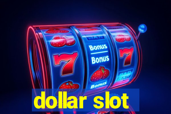 dollar slot