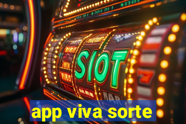 app viva sorte