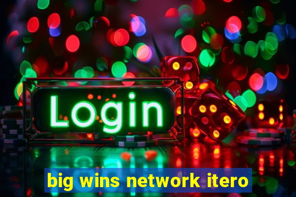 big wins network itero