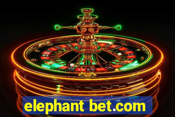 elephant bet.com