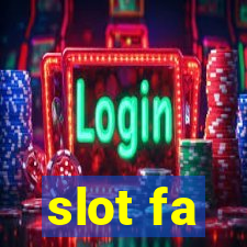 slot fa