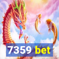 7359 bet