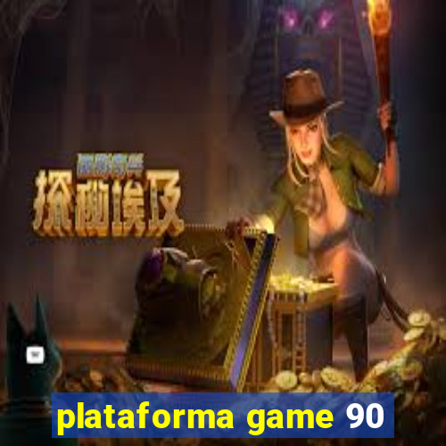 plataforma game 90