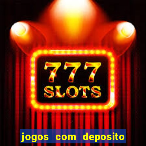 jogos com deposito de 1