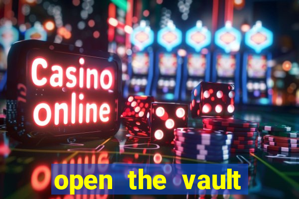 open the vault casino game