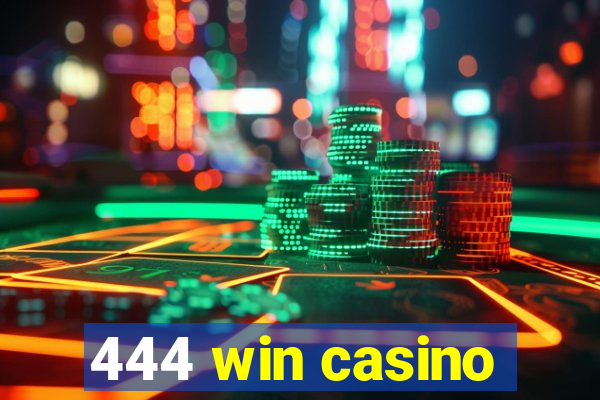 444 win casino