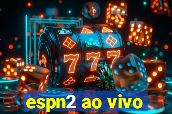 espn2 ao vivo