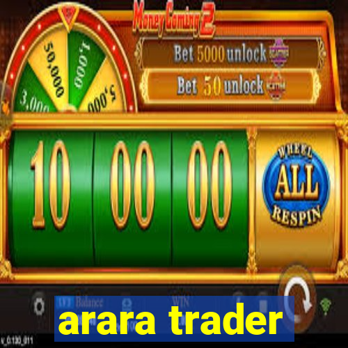 arara trader