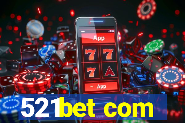 521bet com