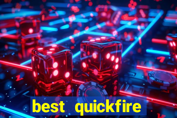 best quickfire online slot sites