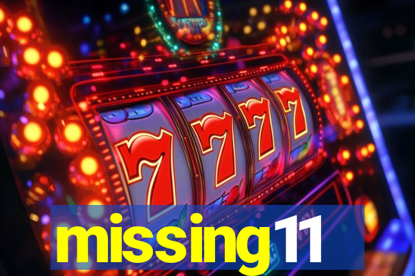 missing11