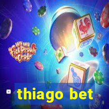 thiago bet