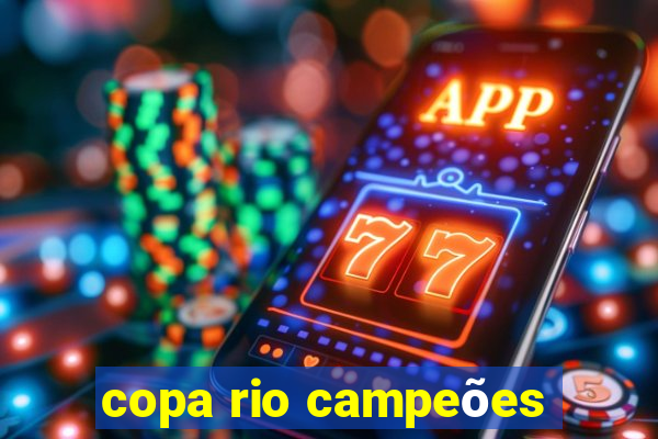 copa rio campeões