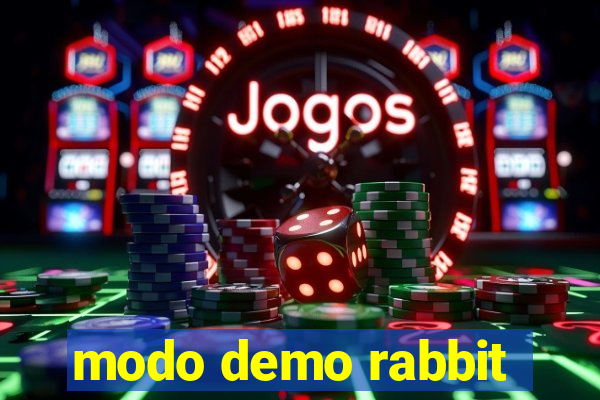 modo demo rabbit